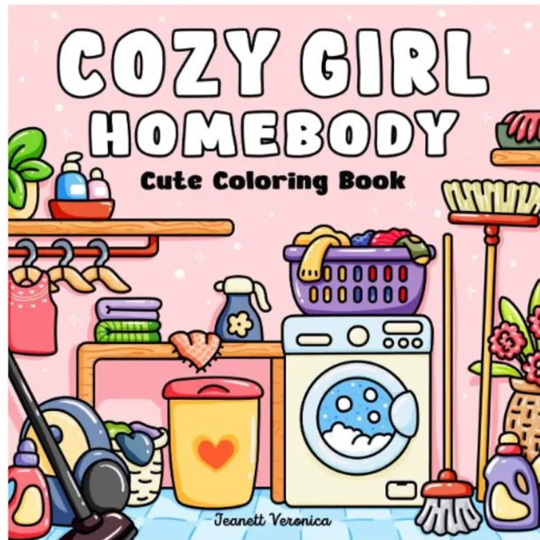Cozy Girl Homebody Coloring Book